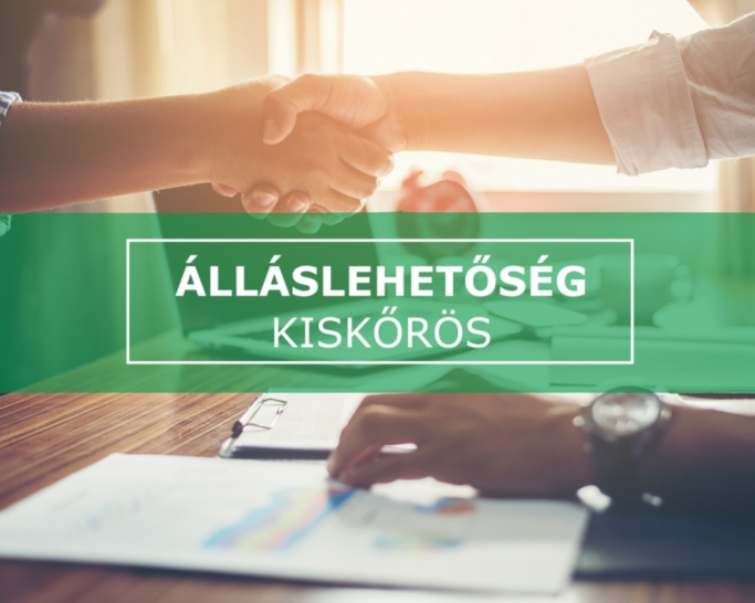 Álláslehetőség a kiskőrösi központi irodánkban
