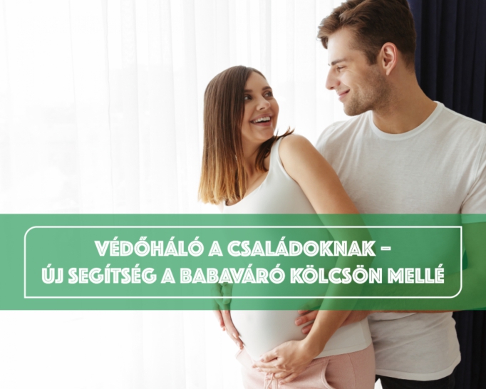 Fontos változás a babaváró kölcsönnél – 600 millió forintos pénzügyi védőháló a váratlan helyzetekre