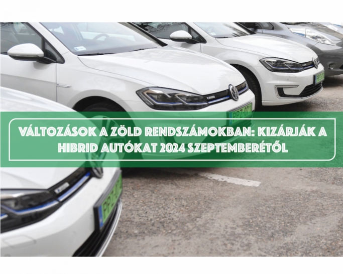 Változások a Zöld Rendszámok Kiosztásában: Szeptembertől Már Nem Kapnak Zöld Rendszámot a Hibrid Autók
